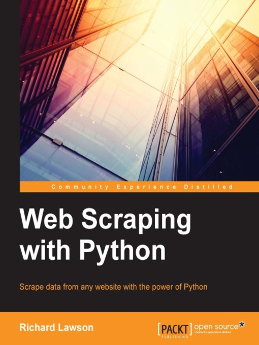 Title details for Web Scraping with Python by Richard Lawson - Available